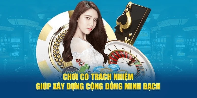 Các lợi ích của việc chơi có trách nhiệm